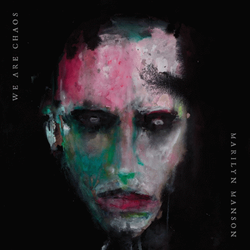 Marilyn Manson : We Are Chaos